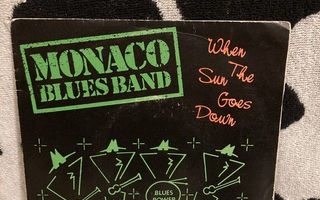 Monaco Blues Band – When The Sun Goes Down 7"