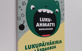 Lukuahmatti - Bokslukaren : Lukupäiväkirja - Läsdagbok