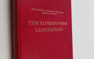 Olli Ikkala : Uusi elinkeinoverolainsäädäntö 1978