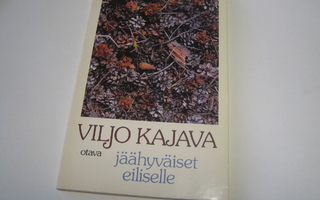 Viljo Kajava - Jäähyväiset eiliselle