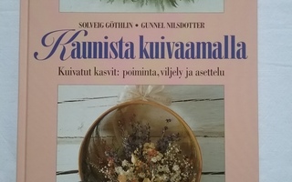 Solveig Göthli - Gunnel Nilsdotter KAUNISTA KUIVAAMALLA