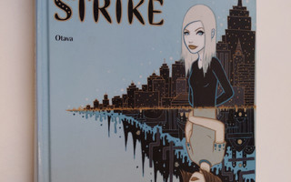 Kirsten Miller : Kiki Strike ja tehtävä varjokaupungissa