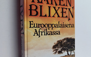 Karen Blixen : Eurooppalaisena Afrikassa