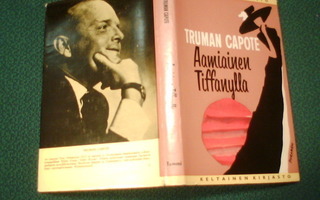 Truman Capote  AAMIAINEN TIFFANYLLA ( 1 p. 1967 ) Sis.pk:t