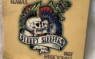 SLEEPY SLEEPERS:VAIN ELÄMÄÄ (Only Rock'N'Roll)