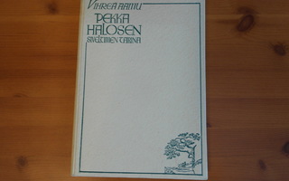 Antti Halonen:Pekka Halosen siveltimen tarina.Hyvä!