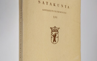 Tapio Horila : Satakunta XVI : Satakuntalainen osakunta 1...