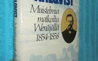 August Ahlqvist - Muistelmia matkoilta Venäjällä 1854-1858