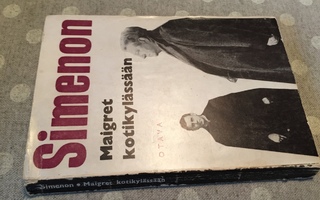 SIMENON MAIGRET KOTIKYLÄSSÄÄN