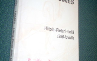 Riikonen: AJOMIES Hiitola-Pietari -tiellä 1890-l. (Sis.pk:t)