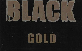 The Black - Gold (CD) HYVÄ KUNTO!!