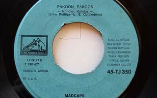 Madcaps– Pakoon, Pakoon / Pihkaa Ja Paprikaa RARE 1966!!