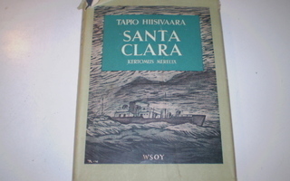 Tapio Hiisivaara: Santa Clara, kertomus mereltä