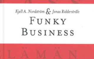 Kjell Nordström : Funky business - pelin henki