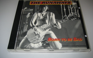 The Runaways - Born To Be Bad (CD)