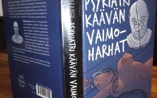 Hakkarainen :  Psykiatri Käävän vaimoharhat ( SIS POSTIKULU)