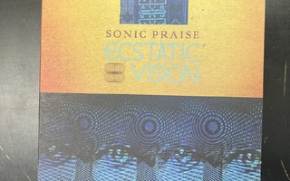 Ecstatic Vision - Sonic Praise CD