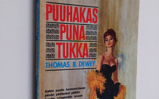 Thomas B. Dewey : Puuhakas punatukka