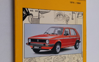 Volkswagen Golf & Jetta 1974-1984 : Korjauskäsikirja