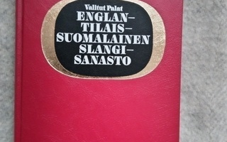 Valitut Palat. Englantilais-suomalainen slangisanasto