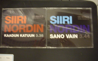 2x SIIRI NORDIN CDS Kaadun katuun /Sano vain (Sis.postikulu)