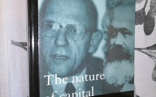 The Nature of Capital - Marx after Foucault - Marsden