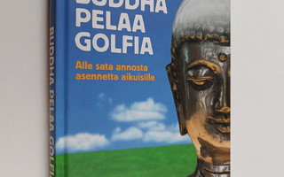 Seppo Palminen : Buddha pelaa golfia : alle sata annosta ...