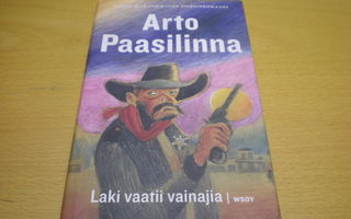 Arto Paasilinna: Laki vaatii vainajia