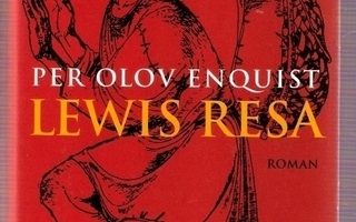 Per Olov Enquist: Lewis resa (historisk roman)