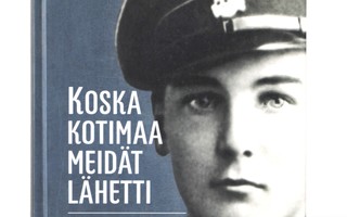 Mirja Turunen - KOSKA KOTIMAA MEIDÄT LÄHETTI