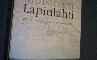 MUISTOJEN LAPINLAHTI Kylä Suvannon rannalla (2006) Sis.pk:t