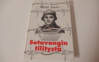 Matti Saari : Sotavangin tilitystä