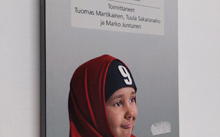 Islam Suomessa : muslimit arjessa, mediassa ja yhteiskunn...