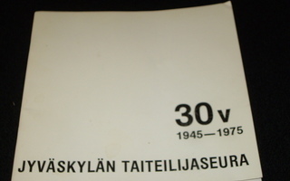 Jyväskylän taiteilijaseura 30 -Vuotta 1945-1975