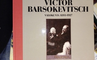 Victor Barsokevitsch : Valokuvia 1893-1927 (  1 p. 1987 )