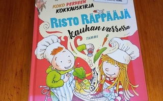 Risto Räppääjä kauhan varressa : koko perheen kokkauskirja