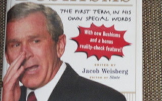 BUSHISMS - THE DELUXE ELECTION-EDITION
