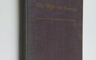 Hermann Friedmann : Die Welt der Formen : system eines mo...