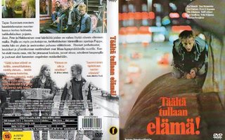 täältä tullaan elämä	(22 335)	k	-FI-	DVD				1979