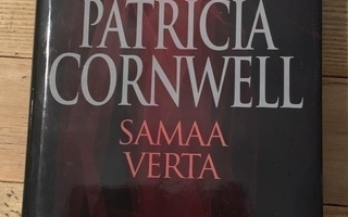 PATRICIA CORNWELL, SAMAA VERTA, kovakantinen