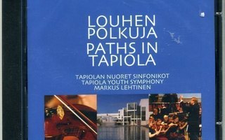 Rautavaara, Aho et al LOUHEN POLKUJA - Uusi! - Alba CD 2005