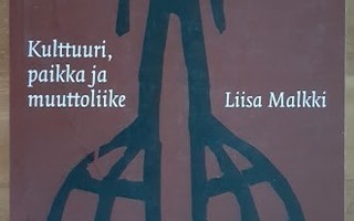 Liisa Malkki: Kulttuuri, paikka ja muuttoliike