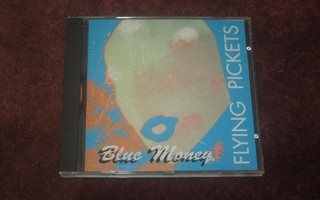 THE FLYING PICKETS - BLUE MONEY - CD
