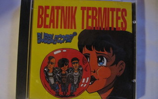 Beatnik Termites Bubblecore! CD