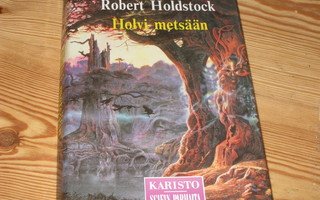 Holdstock, Robert: Holvi metsään 1.p skp v. 1994
