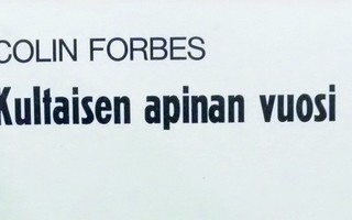 Kultaisen apinan vuosi - Colin Forbes 1.p (sid.)