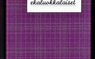 Helinä Siikala: ELÄMÄN EKALUOKKALAISET. Sid. 2006 Otava