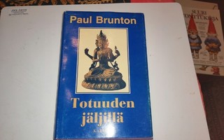 Brunton Paul : Totuuden jäljillä