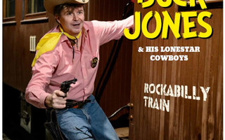 Buck Jones & His Lonestar Cowboys: Rockabilly Train