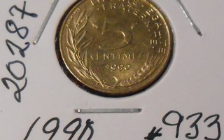 RANSKA  5 Centimes  v.1990  KM#933  Circ